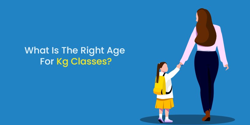 What Is The Right Age For Kg Classes?