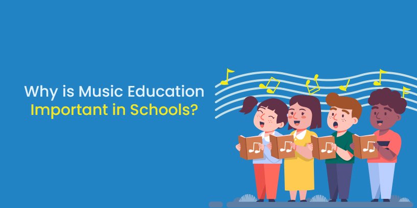 Why Is Music Education Important In Schools?